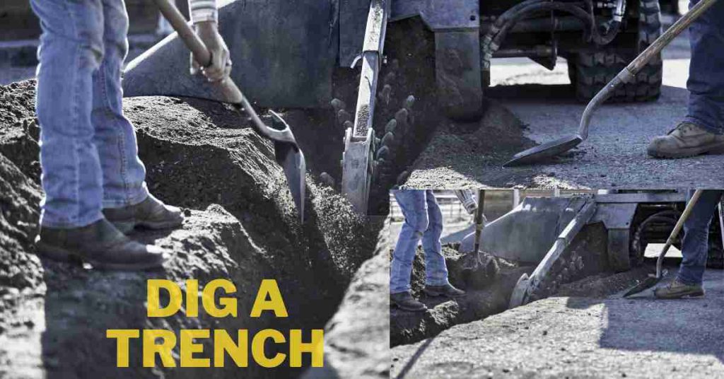how to dig a trench
