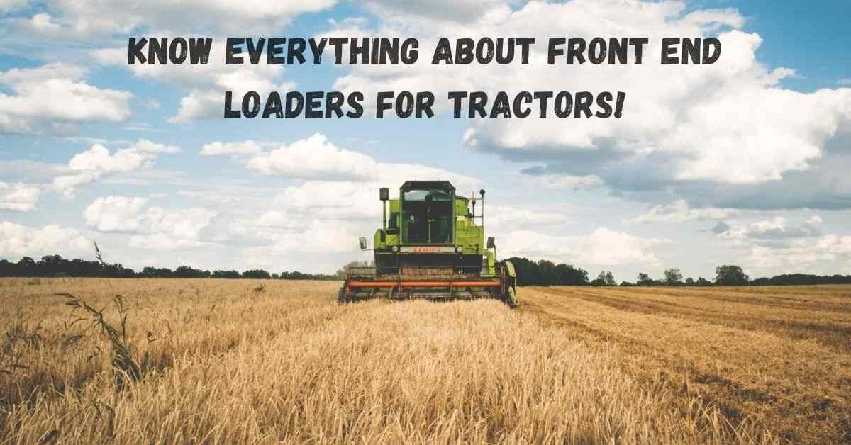 used front end loaded tracktors